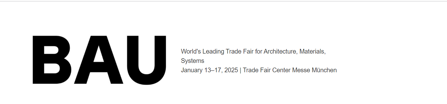 BAU, the World's Leading Trade Fair for Architecture, Materials and Systems